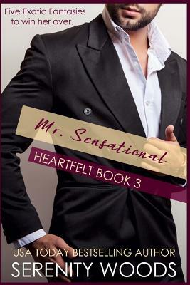 Mr. Sensational by Serenity Woods