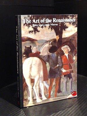 Art of the Renaissance by Murray Peter and Linda (1985-02-01) Paperback by Peter Murray, Peter Murray