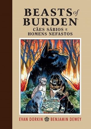 Beasts of Burden: Cães Sábios e Homens Nefastos by Marilia Toledo, Evan Dorkin, Benjamin Dewey