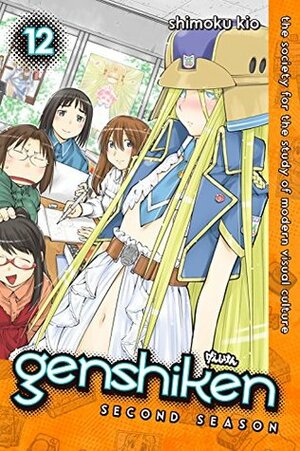 Genshiken: Second Season Vol. 12 by Shimoku Kio