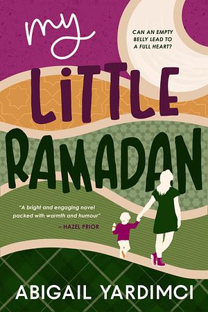 My Little Ramadan by Abigail Yardimci