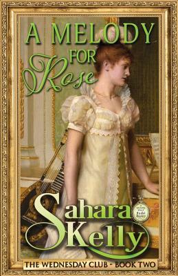 A Melody For Rose by Sahara Kelly