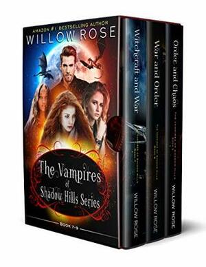 The Vampires of Shadow Hills Series: Book 7-9 by Willow Rose