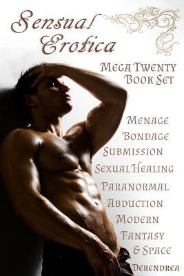 Sensual Erotica Mega Twenty Book Set by Derendrea