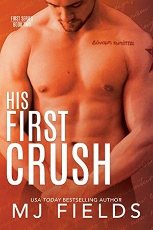 His First Crush by MJ Fields