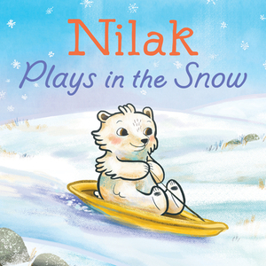 Nilak Plays in the Snow (English) by Danny Christopher