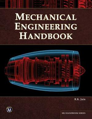 Mechanical Engineering Handbook by R. K. Jain