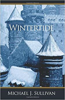Wintertide by Michael J. Sullivan
