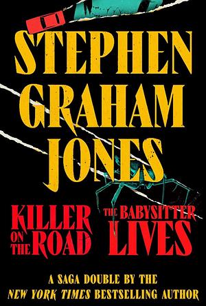 Killer on the Road/The Babysitter Lives by Stephen Graham Jones