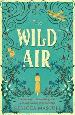 The Wild Air by Rebecca Mascull