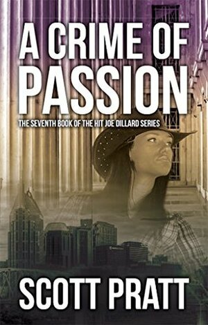 A Crime of Passion by Scott Pratt