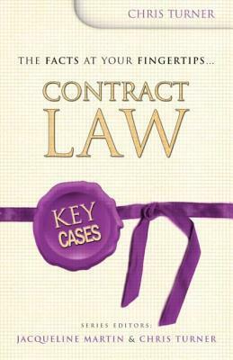 Contract Law (Key Cases) by Chris Turner