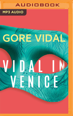 Vidal in Venice by Gore Vidal