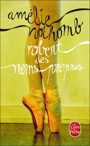 Robert des noms propres by Amélie Nothomb