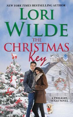 The Christmas Key: A Twilight, Texas Novel by Lori Wilde