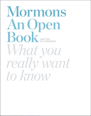 Mormons: An Open Book by Anthony Sweat