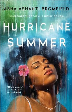Hurricane Summer by Asha Ashanti Bromfield