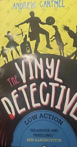The Vinyl Detective - Low Action by Andrew Cartmel