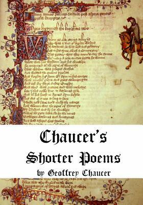 Chaucer's Shorter Poems by Geoffrey Chaucer