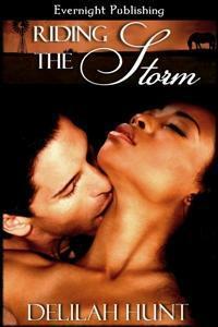 Riding the Storm by Delilah Hunt