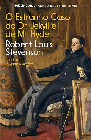 O Estranho Caso do Dr. Jekyll e de Mr. Hyde by Agostinho da Silva, Vladimir Nabokov, Robert Louis Stevenson