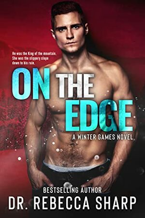 On the Edge by Dr. Rebecca Sharp