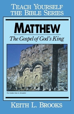 Matthew- Bible Study Guide by Keith L. Brooks