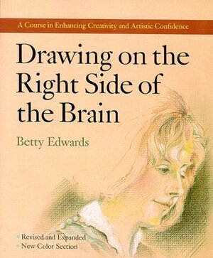 Drawing on the Right Side of the Brain by Betty Edwards