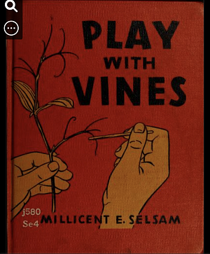 Play with Vines by Millicent E. Selsam