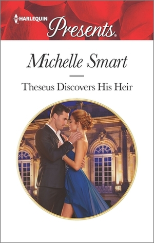 Theseus Discovers His Heir by Michelle Smart