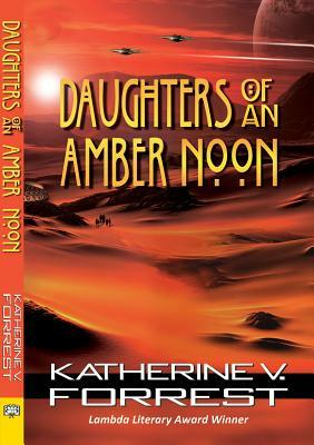 Daughters of an Amber Noon by Katherine V. Forrest