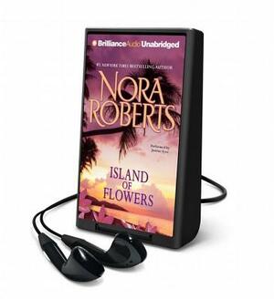 Island of Flowers by Nora Roberts