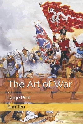 The Art of War: Large Print by Sun Tzu