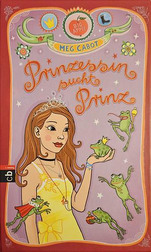 Prinzessin sucht Prinz by Meg Cabot