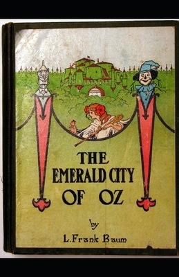 The Emerald City of Oz Illustrated by L. Frank Baum