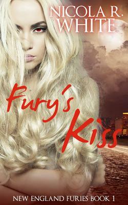 Fury's Kiss by Nicola R. White