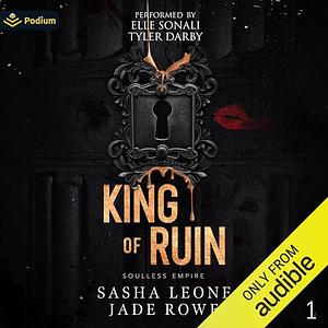 King of Ruin by Sasha Leone, Jade Rowe