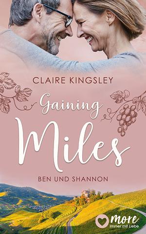 Gaining Miles: Ben und Shannon by Claire Kingsley