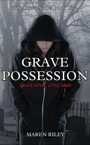 Grave Possession  by Maren Riley
