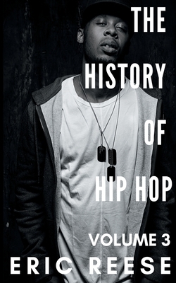 The History of Hip Hop by Eric Reese