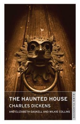 The Haunted House by Charles Dickens