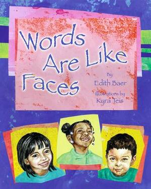 Words Are Like Faces by Edith Baer