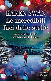 Le incredibili luci delle stelle by Karen Swan, Karen Swan