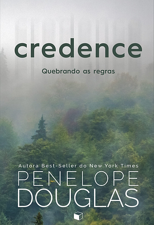 Credence: Quebrando as Regras by Penelope Douglas