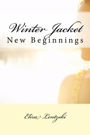 New Beginnings by Eliza Lentzski