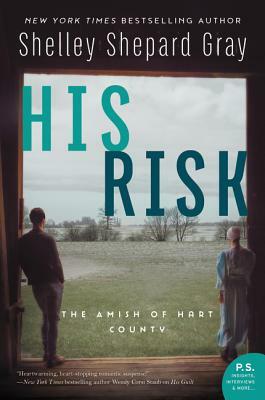 His Risk: The Amish of Hart County by Shelley Shepard Gray