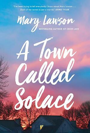 A Town Called Solace by Mary Lawson