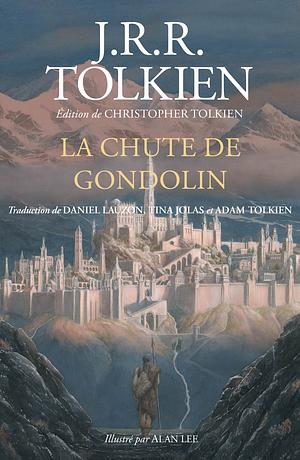 La Chute de Gondolin by J.R.R. Tolkien