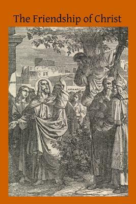 The Friendship of Christ by Robert Hugh Benson