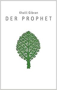 Der Prophet by Kahlil Gibran